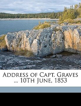 portada address of capt. graves ... 10th june, 1853 (en Inglés)