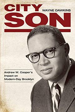 portada City Son: Andrew w. Cooper'S Impact on Modern-Day Brooklyn (Margaret Walker Alexander Series in African American Studies) (en Inglés)