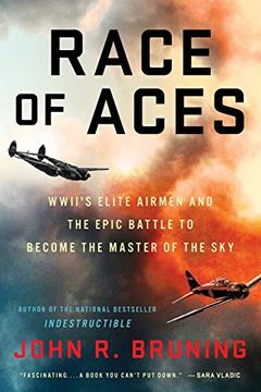portada Race of Aces: Wwii'S Elite Airmen and the Epic Battle to Become the Masters of the sky (en Inglés)