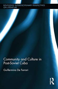 portada Community and Culture in Post-Soviet Cuba (Routledge Interdisciplinary Perspectives on Literature) (en Inglés)