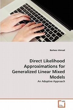 portada direct likelihood approximations for generalized linear mixed models (en Inglés)