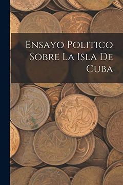 portada Ensayo Politico Sobre la Isla de Cuba