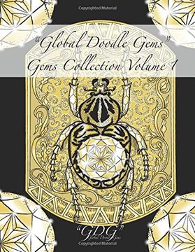 portada "Global Doodle Gems" Gems Collection Volume 1: "The Ultimate Adult Coloring Book...an Epic Collection from Artists around the World! “ (GDG Gems Collection)