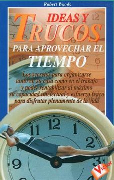 portada ideas y trucos para aprovechar el tiempo (in Spanish)