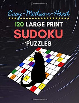 portada Easy Medium Hard 120 Large Print Sudoku Puzzles: 40 Puzzles of Each Difficulty Level With Answers. These Brain Teasers Will Keep Your Mind Sharp. Night sky Stars and cat Book Cover. (en Inglés)