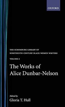 portada The Works of Alice Dunbar-Nelson: Volume 2: Vol 2 (The Schomburg Library of Nineteenth-Century Black Women Writers) (en Inglés)