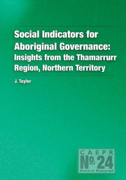 portada Social Indicators for Aboriginal Governance: Insights from the Thamarrurr Region, Northern Territory (en Inglés)
