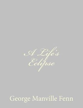 portada A Life's Eclipse (en Inglés)