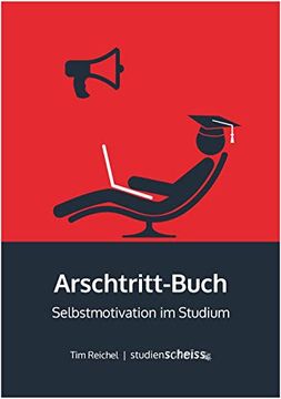 portada Arschtritt-Buch: Selbstmotivation im Studium (en Alemán)
