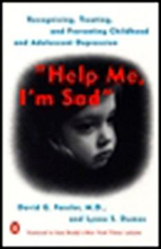 portada Help me, i'm Sad: Recognizing, Treating, and Preventing Childhood and Adolescent Depression (en Inglés)