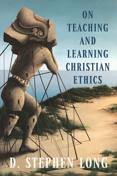 portada On Teaching and Learning Christian Ethics (in English)