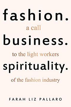 portada Fashion. Business. Spirituality: A call to the light workers of the fashion industry (in English)