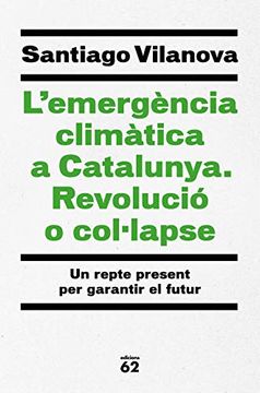 portada L'Emergència Climàtica a Catalunya. Revolució o Col·Lapse (in Catalá)