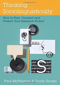 portada Thinking Sociolinguistically: How to Plan, Conduct and Present Your Research Project (en Inglés)