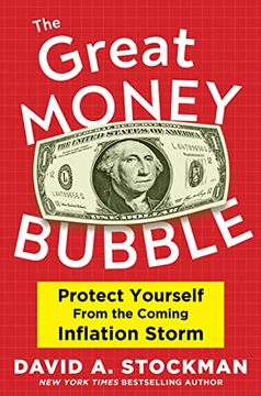 portada The Great Money Bubble: Protect Yourself From the Coming Inflation Storm (en Inglés)