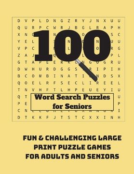 portada 100 Word Search Puzzles for Seniors: Fun & Challenging Large Print Puzzle Games for Adults and Seniors 
