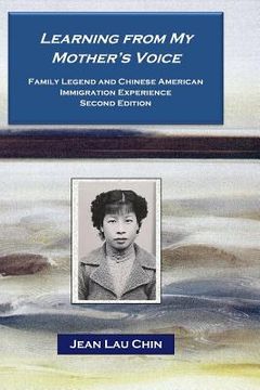 portada Learning from My Mother's Voice: Family Legend and the Chinese American Experience (in English)