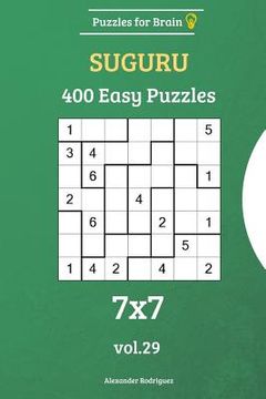 portada Puzzles for Brain - Suguru 400 Easy Puzzles 7x7 vol. 29 (en Inglés)