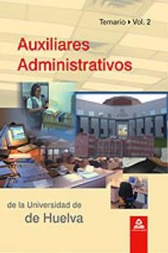 portada Auxiliares Administrativos De La Universidad De Huelva. Volumen Ii