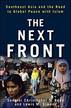 portada The Next Front: Southeast Asia and the Road to Global Peace With Islam (en Inglés)