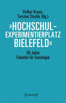 portada Hochschulexperimentierplatz Bielefeld - 50 Jahre Fakultät für Soziologie (en Alemán)
