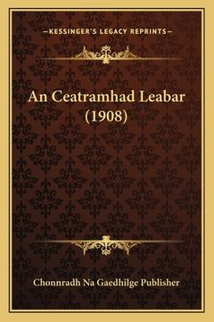 portada An Ceatramhad Leabar (1908) (en Gaélico Escocés)
