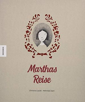 portada Marthas Reise: Ein Lasercut-Bilderbuch Über die Großen und Kleinen Fragen des Lebens (Scherenschnitt) (en Alemán)