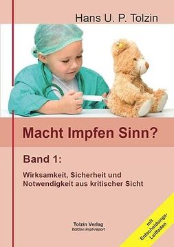 portada Macht Impfen Sinn? 01: Band 1: Wirksamkeit, Sicherheit, Notwendigkeit (in German)