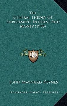 portada the general theory of employment interest and money (1936) (in English)