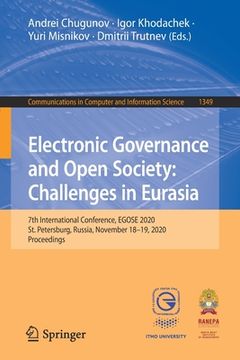 portada Electronic Governance and Open Society: Challenges in Eurasia: 7th International Conference, Egose 2020, St. Petersburg, Russia, November 18-19, 2020,