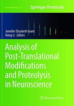 portada Analysis of Post-Translational Modifications and Proteolysis in Neuroscience (Neuromethods, 114)