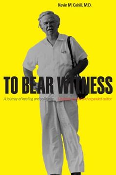 portada To Bear Witness: Updated, Revised, and Expanded Edition (International Humanitarian Affairs) (en Inglés)