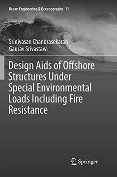 portada Design Aids of Offshore Structures Under Special Environmental Loads Including Fire Resistance: 11 (Ocean Engineering & Oceanography) (en Inglés)