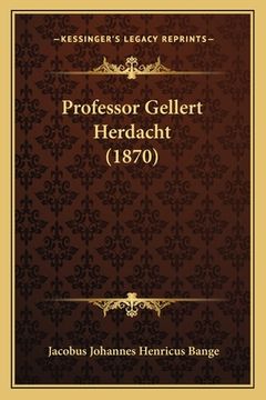 portada Professor Gellert Herdacht (1870)