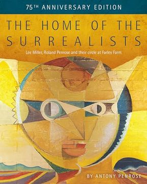 portada The Home of the Surrealists: 75 Years Anniversary Edition (in English)