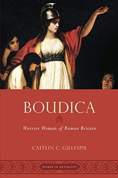 portada Boudica: Warrior Woman of Roman Britain (Women in Antiquity) (en Inglés)