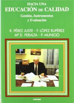 portada Hacia una Educación de Calidad: Gestión, Instrumentos y Evaluación (in Spanish)