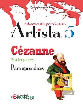 portada Artista Cézanne-Bodegones: Para aprendices