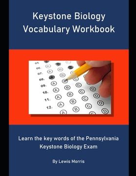 portada Keystone Biology Vocabulary Workbook: Learn the key words of the Pennsylvania Keystone Biology Exam (en Inglés)