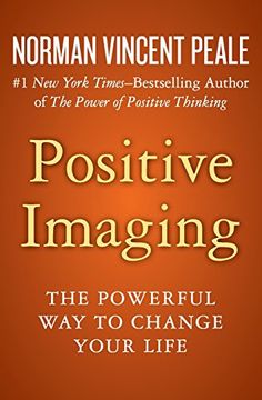 portada Positive Imaging: The Powerful way to Change Your Life 