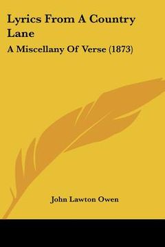 portada lyrics from a country lane: a miscellany of verse (1873) (in English)