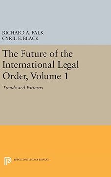 portada The Future of the International Legal Order, Volume 1: Trends and Patterns (Princeton Legacy Library) (en Inglés)