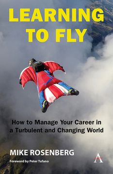 portada Learning to Fly: How to Manage Your Career in a Turbulent and Changing World (en Inglés)