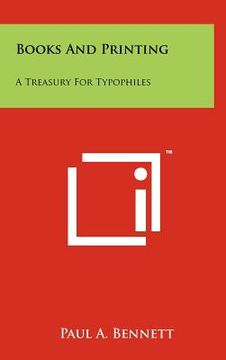 portada books and printing: a treasury for typophiles (en Inglés)