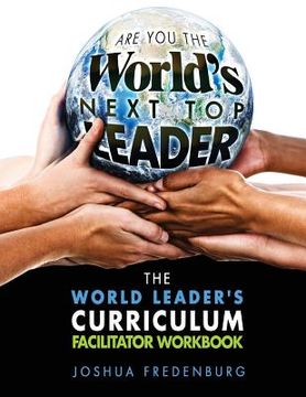 portada The World Leader's Curriculum Facilitator Workbook (en Inglés)