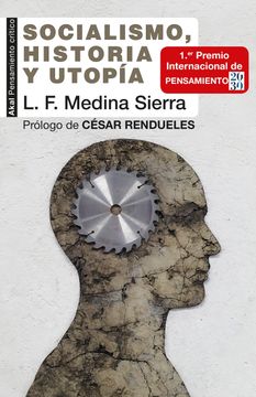portada Socialismo, Historia y Utopía: Apuntes Para su Tercer Siglo: 83 (Pensamiento Crítico) (in Spanish)