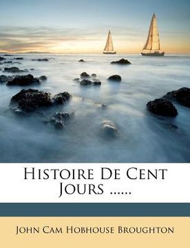 portada Histoire De Cent Jours ...... (in French)