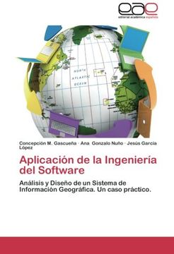 portada Aplicación de la Ingeniería del Software: Análisis y Diseño de un Sistema de Información Geográfica. Un caso práctico.