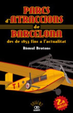 portada parcs d`atraccions de barcelona des de 1853 fins a l`actualitat (in Catalá)