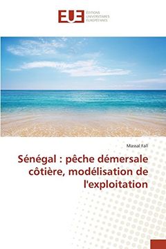 portada Sénégal : pêche démersale côtière, modélisation de l'exploitation (French Edition)